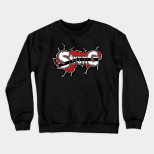 strong Crewneck Sweatshirt